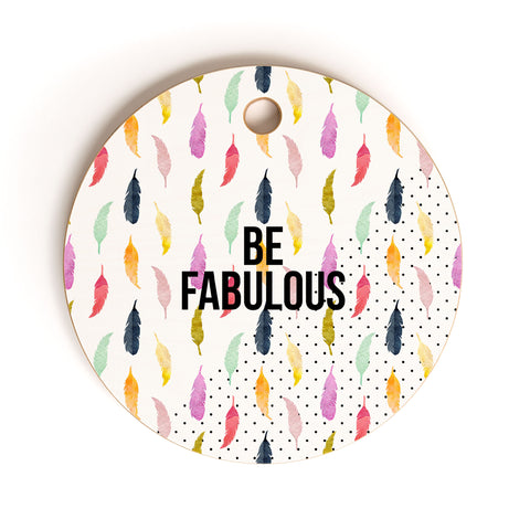 Hello Sayang Be Fabulous Cutting Board Round