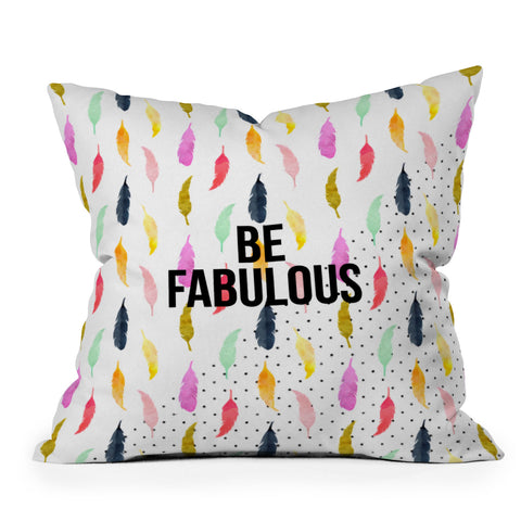 Hello Sayang Be Fabulous Throw Pillow