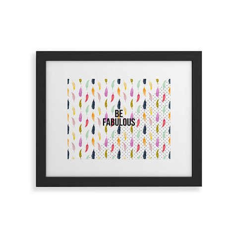Hello Sayang Be Fabulous Framed Art Print