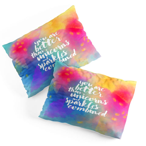 Hello Sayang Better Than Unicorns Pillow Shams