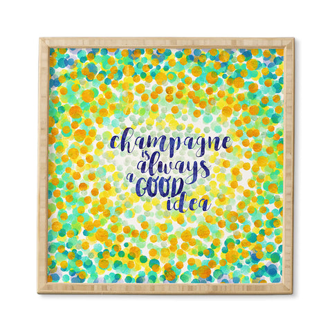 Hello Sayang Champagne is Always A Good Idea Framed Wall Art