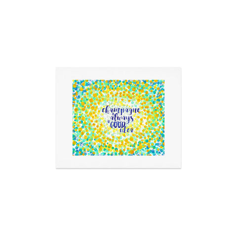 Hello Sayang Champagne is Always A Good Idea Art Print