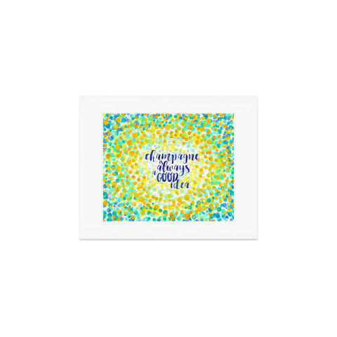Hello Sayang Champagne is Always A Good Idea Art Print