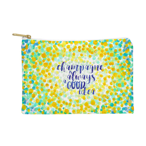 Hello Sayang Champagne is Always A Good Idea Pouch