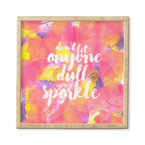 Hello Sayang Dont Let Anyone Dull Your Sparkle Framed Wall Art