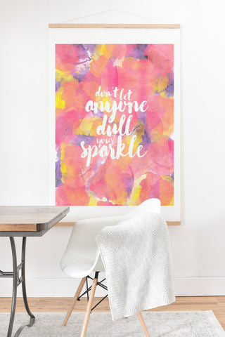Hello Sayang Dont Let Anyone Dull Your Sparkle Art Print And Hanger
