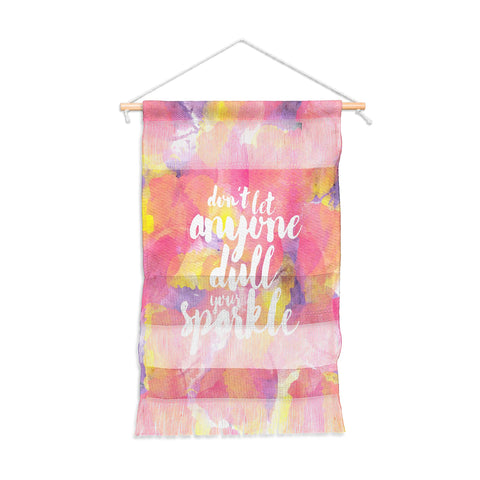 Hello Sayang Dont Let Anyone Dull Your Sparkle Wall Hanging Portrait