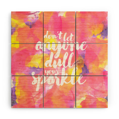 Hello Sayang Dont Let Anyone Dull Your Sparkle Wood Wall Mural