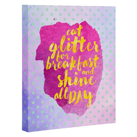 Hello Sayang Eat Glitter for Breakfast Art Canvas