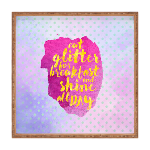 Hello Sayang Eat Glitter for Breakfast Square Tray