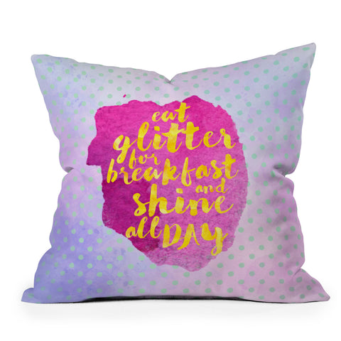 Hello Sayang Eat Glitter for Breakfast Throw Pillow