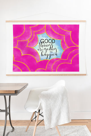 Hello Sayang Good Things Are Going To Happen Art Print And Hanger