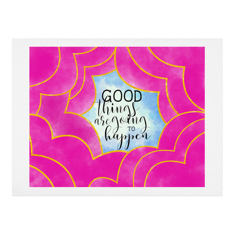 Hello Sayang Good Things Are Going To Happen Art Print