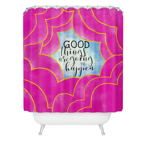 Hello Sayang Good Things Are Going To Happen Shower Curtain