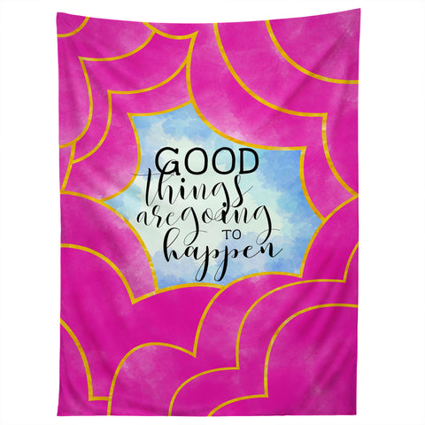 Hello Sayang Good Things Are Going To Happen Tapestry