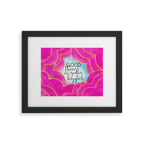 Hello Sayang Good Things Are Going To Happen Framed Art Print