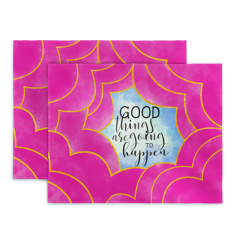 Hello Sayang Good Things Are Going To Happen Placemat