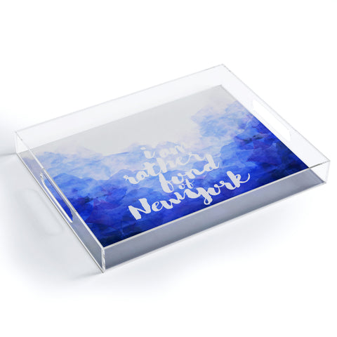 Hello Sayang I Am Rather Fond of New York Acrylic Tray
