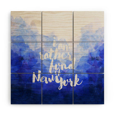 Hello Sayang I Am Rather Fond of New York Wood Wall Mural