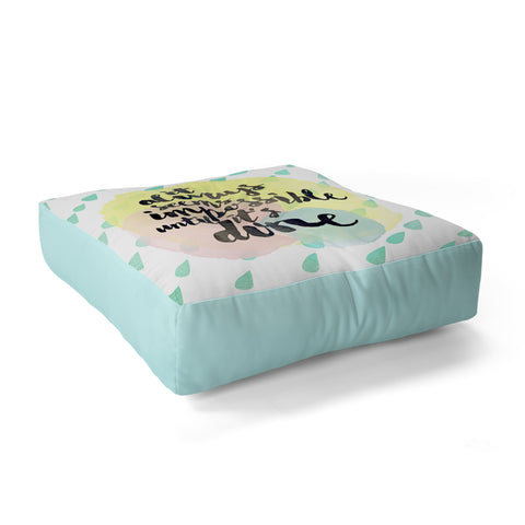 Hello Sayang It Always Seem Impossible Until Its Done Floor Pillow Square