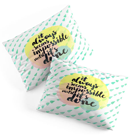 Hello Sayang It Always Seem Impossible Until Its Done Pillow Shams