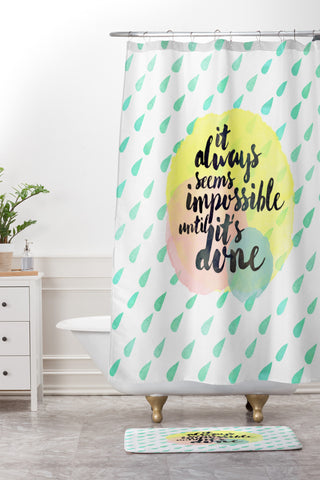 Hello Sayang It Always Seem Impossible Until Its Done Shower Curtain And Mat