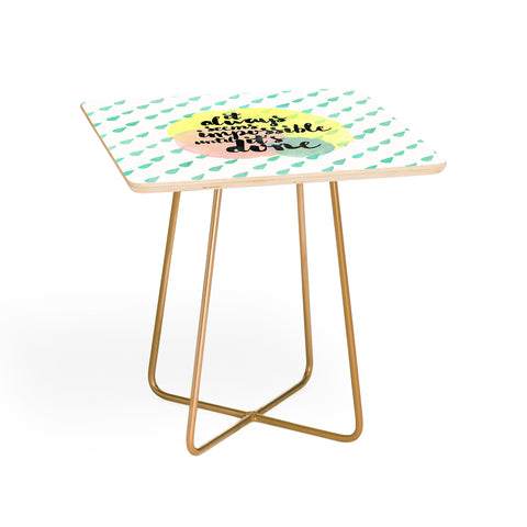 Hello Sayang It Always Seem Impossible Until Its Done Side Table