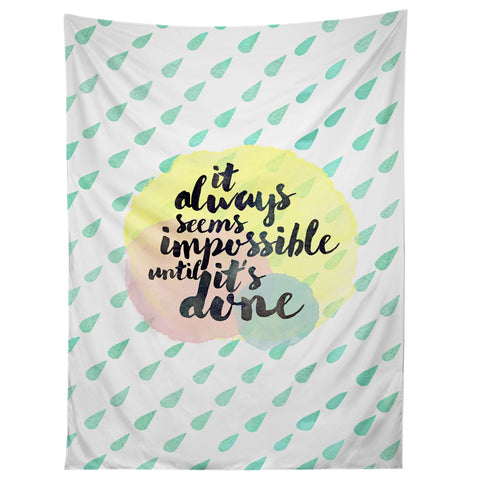 Hello Sayang It Always Seem Impossible Until Its Done Tapestry