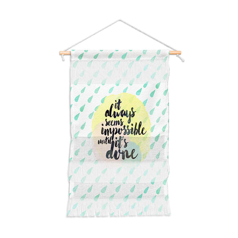 Hello Sayang It Always Seem Impossible Until Its Done Wall Hanging Portrait