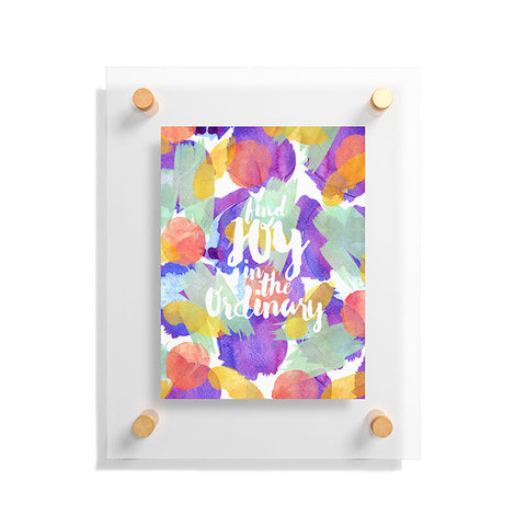 Hello Sayang Joy in the Ordinary Floating Acrylic Print