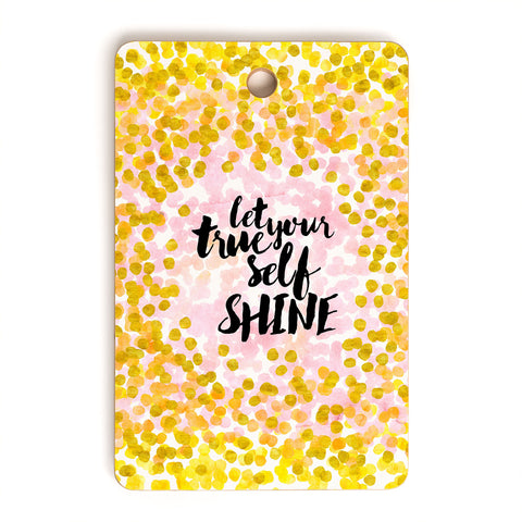 Hello Sayang Let Your True Self Shinea Cutting Board Rectangle