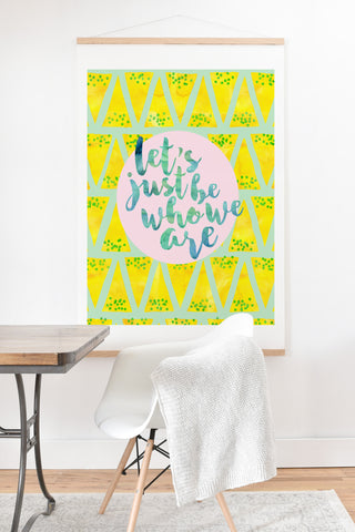 Hello Sayang Lets Just Be Who We Are Art Print And Hanger