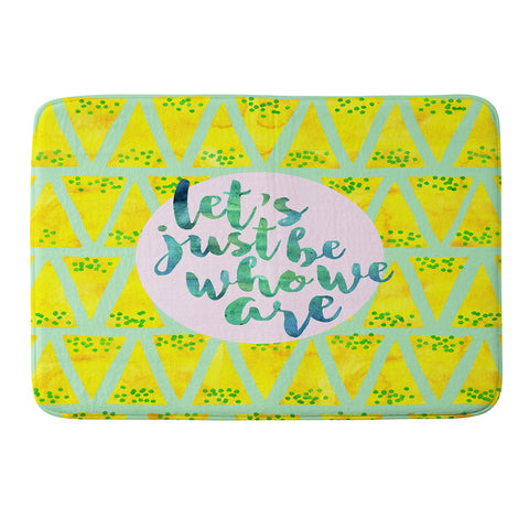 Hello Sayang Lets Just Be Who We Are Memory Foam Bath Mat