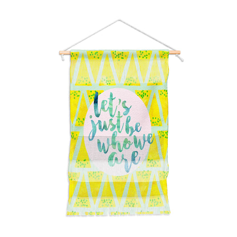 Hello Sayang Lets Just Be Who We Are Wall Hanging Portrait