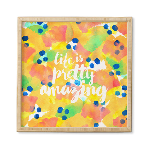 Hello Sayang Life Is Pretty Amazing Framed Wall Art