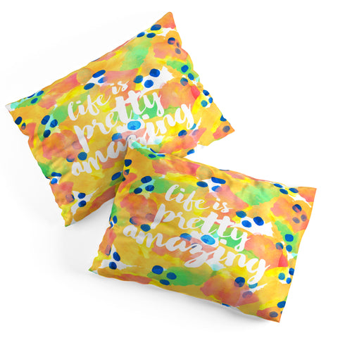Hello Sayang Life Is Pretty Amazing Pillow Shams