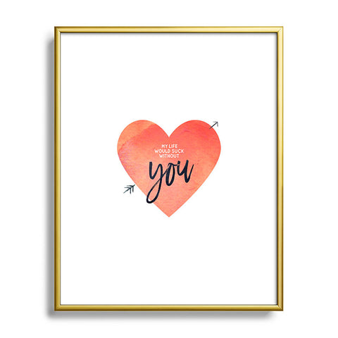 Hello Sayang My Life Would Suck Without You Metal Framed Art Print