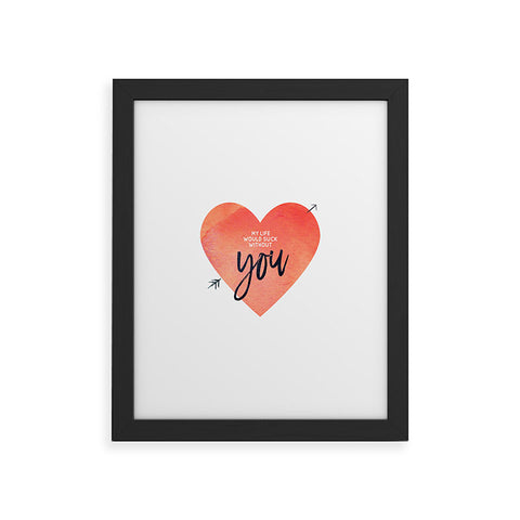 Hello Sayang My Life Would Suck Without You Framed Art Print