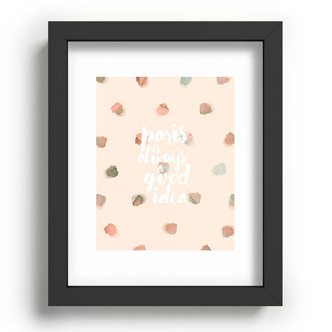 Hello Sayang Paris is Always A Good Idea Recessed Framing Rectangle