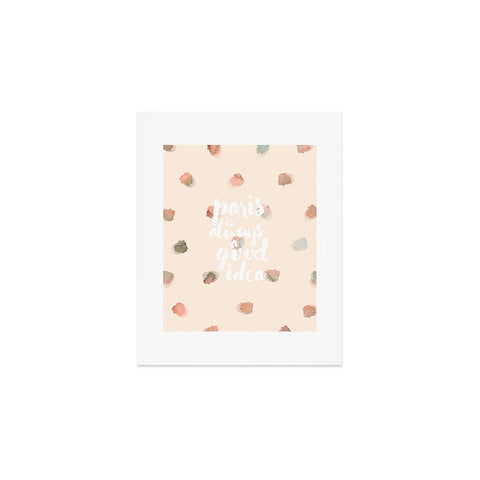 Hello Sayang Paris is Always A Good Idea Art Print
