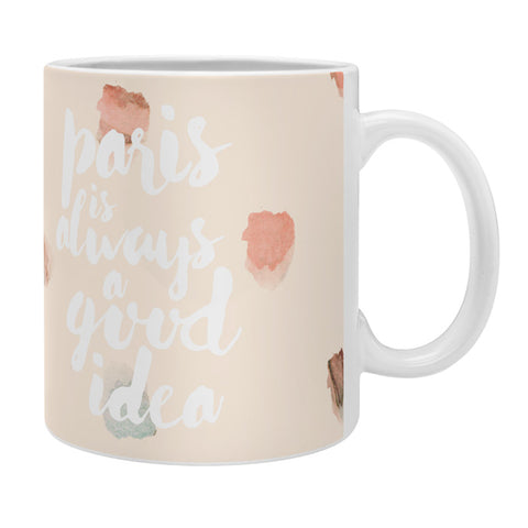 Hello Sayang Paris is Always A Good Idea Coffee Mug