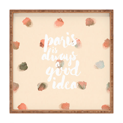 Hello Sayang Paris is Always A Good Idea Square Tray