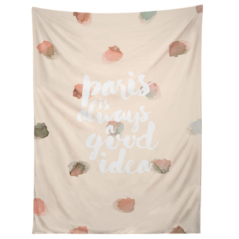 Hello Sayang Paris is Always A Good Idea Tapestry