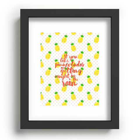 Hello Sayang Pineapple Pina Coladas Recessed Framing Rectangle