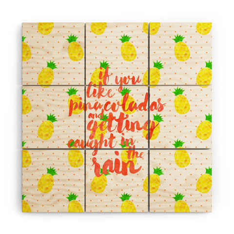 Hello Sayang Pineapple Pina Coladas Wood Wall Mural