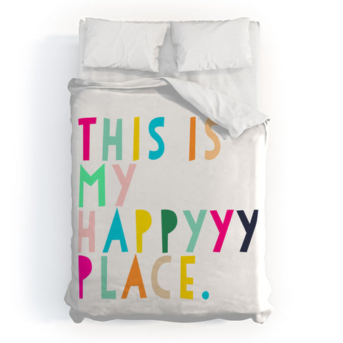 Hello Sayang This is My Happyyy Place Duvet Cover
