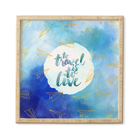 Hello Sayang To Travel Is To Live Framed Wall Art
