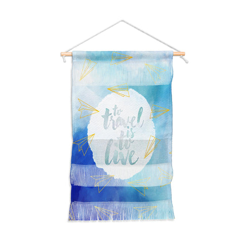 Hello Sayang To Travel Is To Live Wall Hanging Portrait
