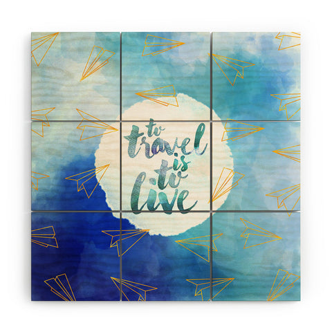 Hello Sayang To Travel Is To Live Wood Wall Mural