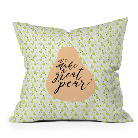 Hello Sayang We Make A Great Pear Throw Pillow